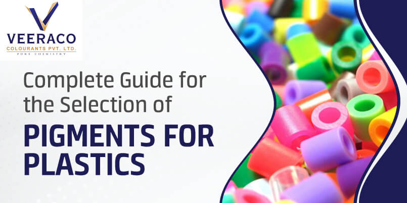 Complete Guide for the Selection of Pigments for Plastics